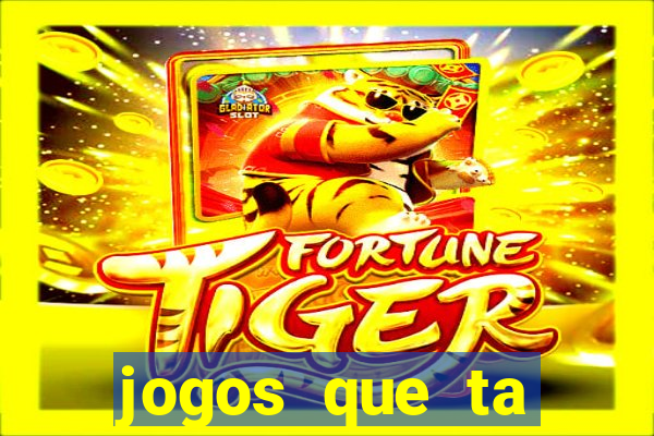 jogos que ta pagando dinheiro