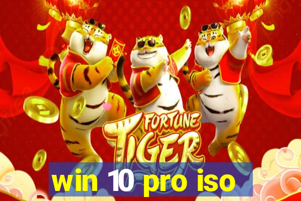 win 10 pro iso