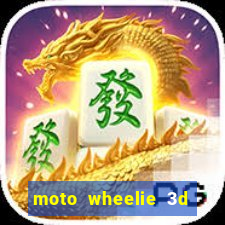 moto wheelie 3d dinheiro infinito