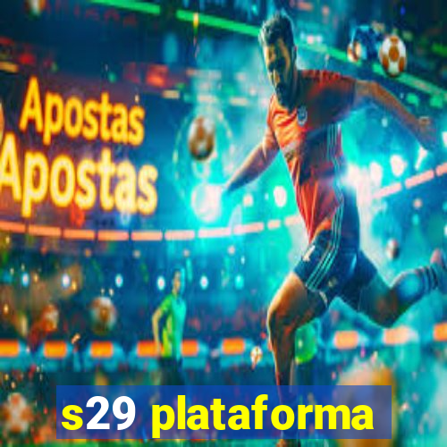 s29 plataforma