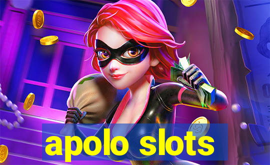 apolo slots