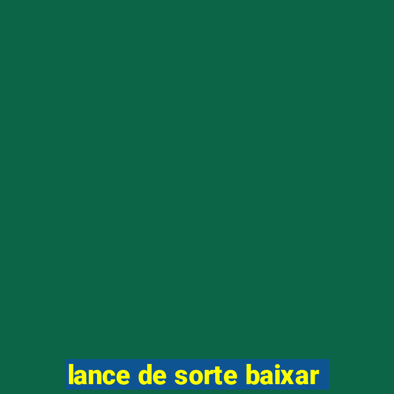 lance de sorte baixar