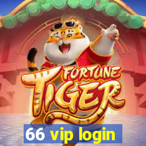 66 vip login