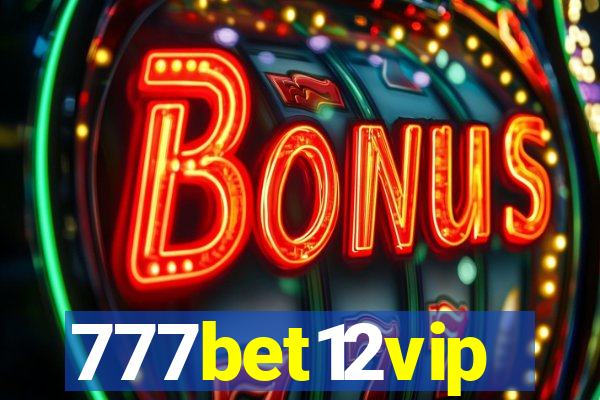 777bet12vip