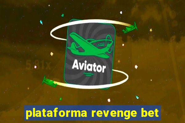 plataforma revenge bet