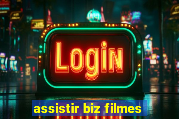 assistir biz filmes