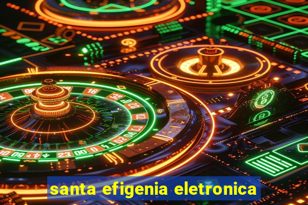 santa efigenia eletronica