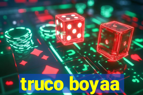 truco boyaa