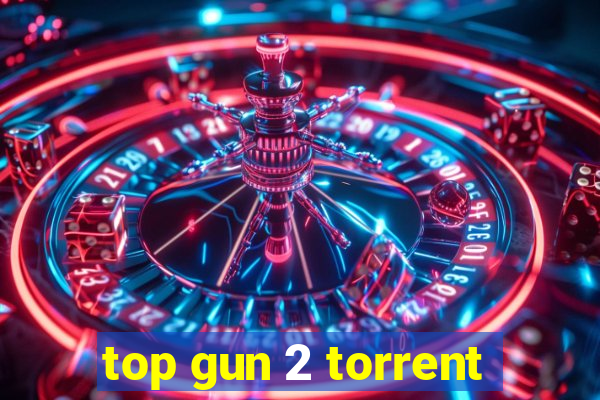 top gun 2 torrent