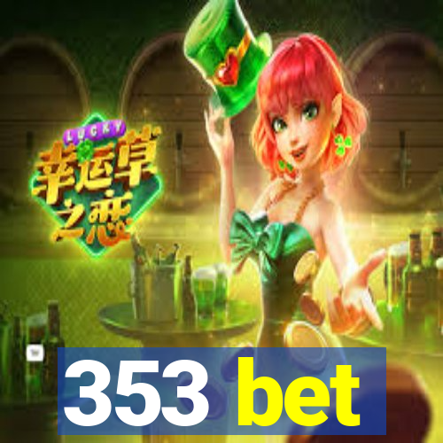 353 bet