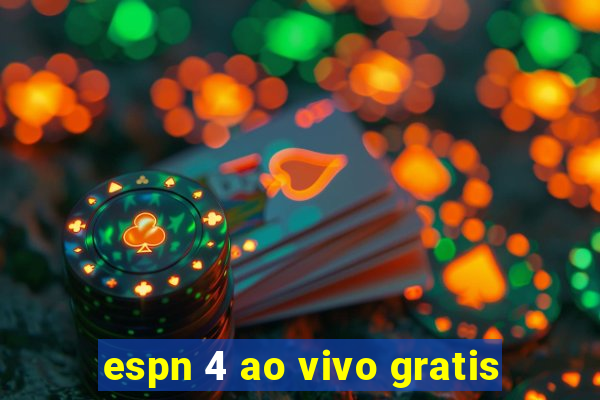 espn 4 ao vivo gratis