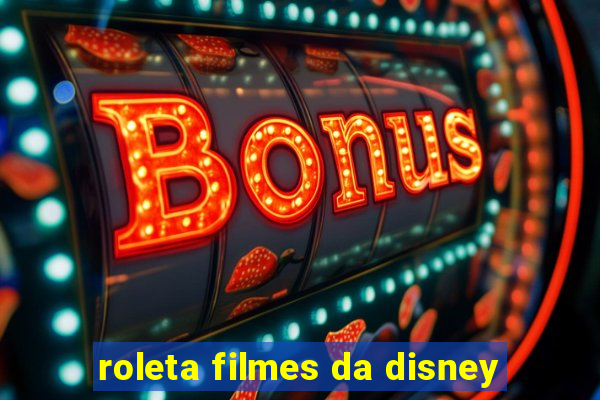 roleta filmes da disney