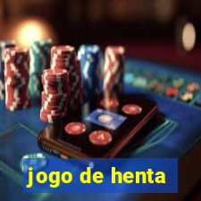 jogo de henta