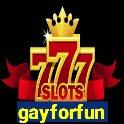 gayforfun