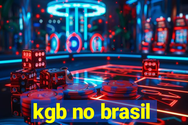 kgb no brasil