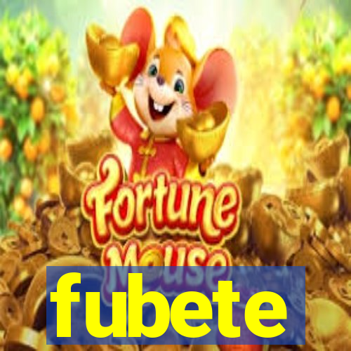 fubete