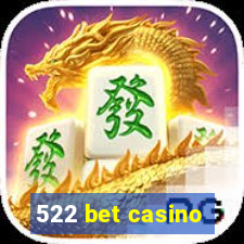 522 bet casino