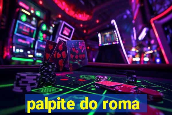 palpite do roma