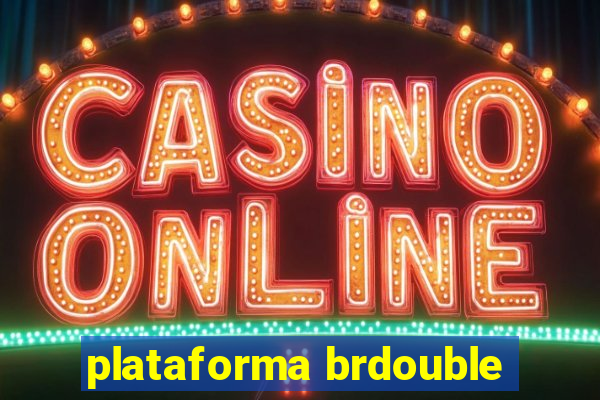 plataforma brdouble