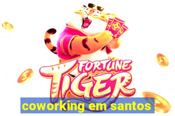 coworking em santos