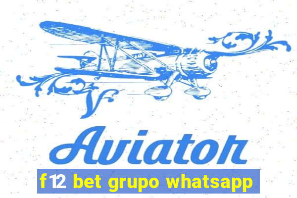 f12 bet grupo whatsapp