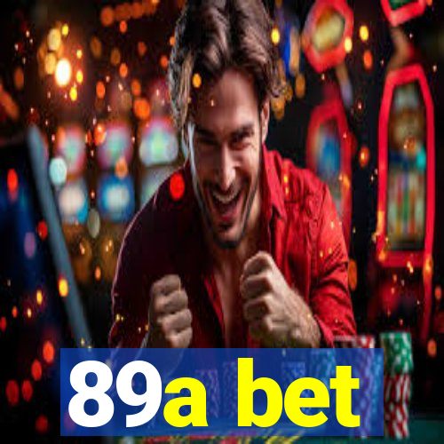 89a bet