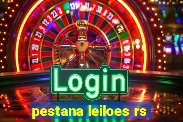 pestana leiloes rs