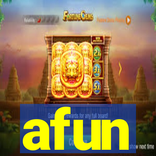 afun