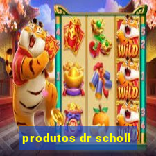 produtos dr scholl