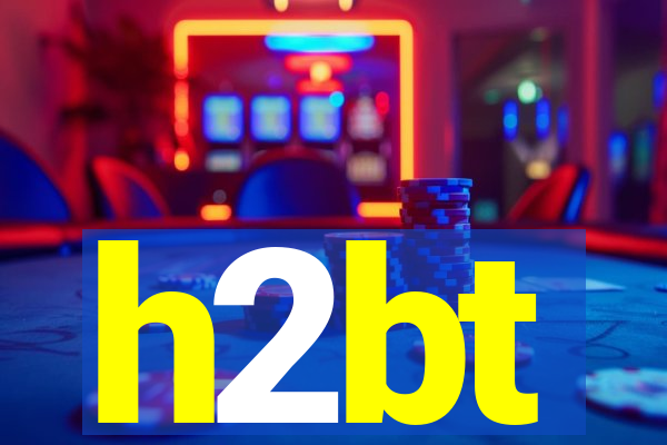 h2bt