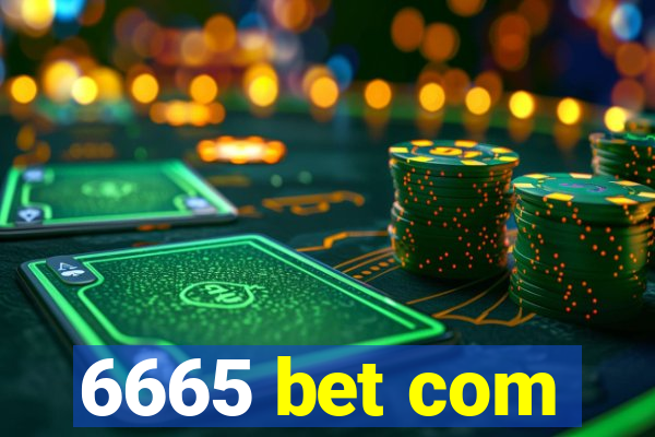 6665 bet com