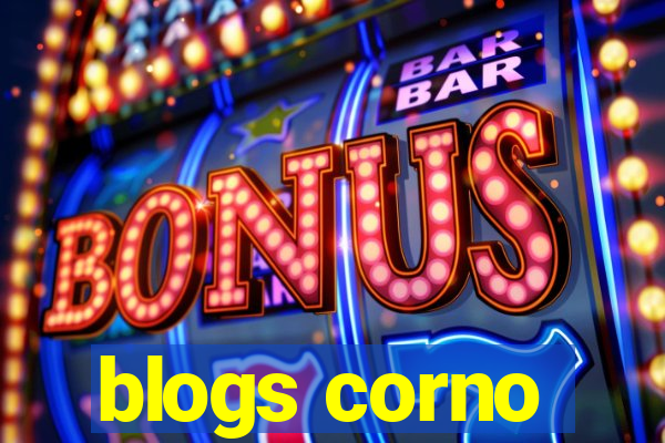 blogs corno