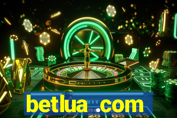 betlua .com