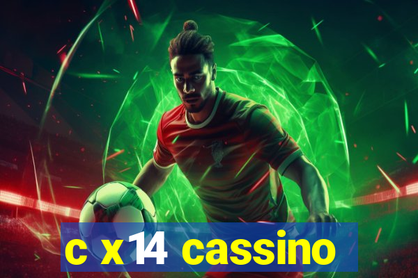 c x14 cassino