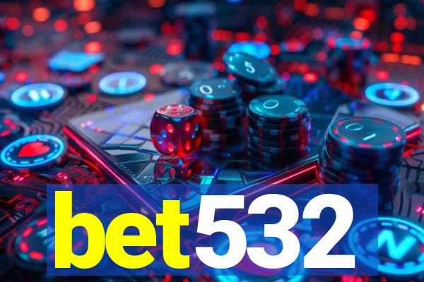 bet532