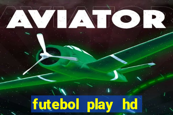 futebol play hd s?o paulo