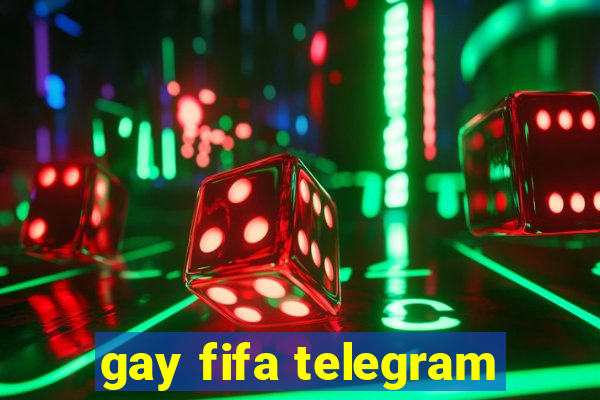 gay fifa telegram