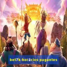 bet7k horários pagantes