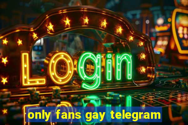 only fans gay telegram