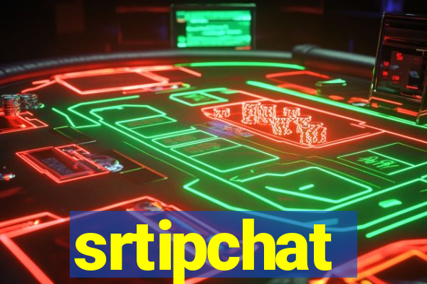 srtipchat