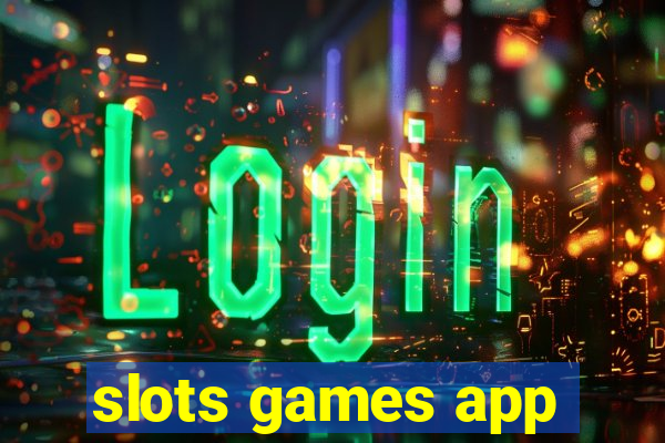 slots games app