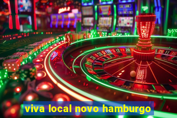 viva local novo hamburgo