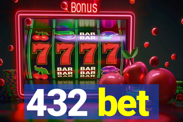 432 bet