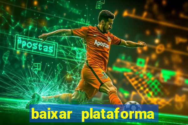 baixar plataforma 234 vip