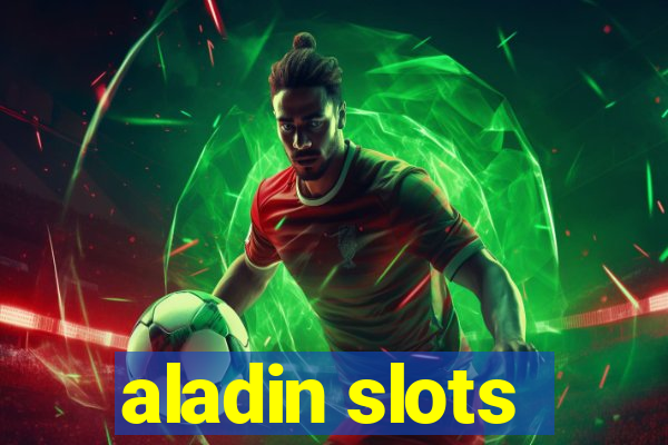 aladin slots