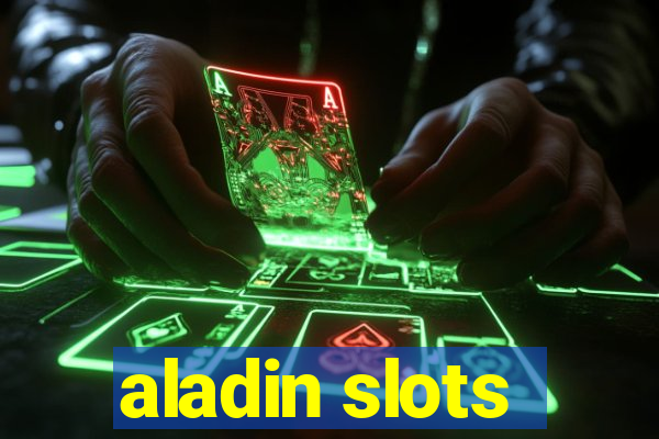 aladin slots