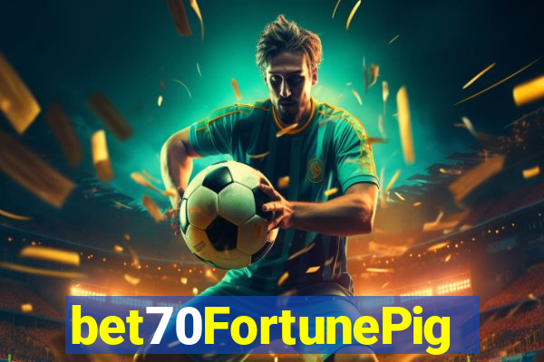 bet70FortunePig