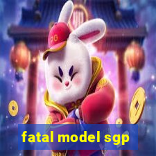 fatal model sgp