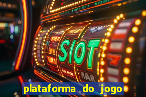 plataforma do jogo do tigrinho chinesa