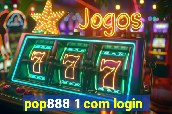 pop888 1 com login